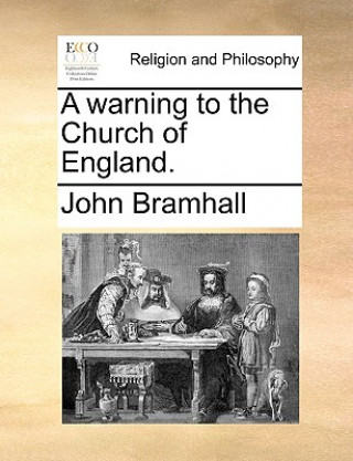 Buch Warning to the Church of England. John Bramhall