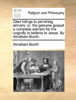 Book Glad Tidings to Perishing Sinners Abraham Booth