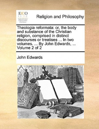 Kniha Theologia reformata John Edwards