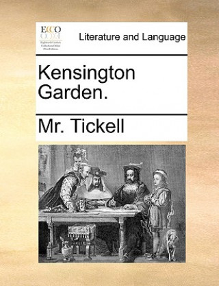 Książka Kensington Garden. Mr. Tickell