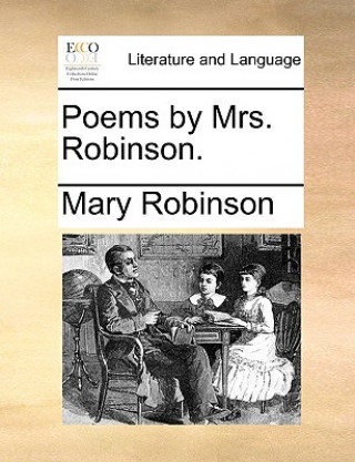 Carte Poems by Mrs. Robinson. Mary Robinson
