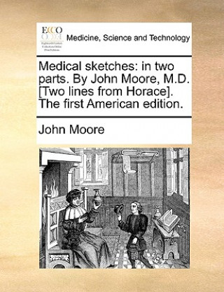 Kniha Medical Sketches John Moore
