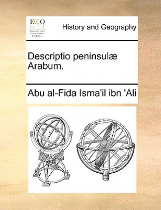 Kniha Descriptio Peninsulae Arabum. Abu al-Fida Isma'il ibn Ali