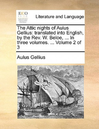 Książka Attic Nights of Aulus Gellius Aulus Gellius