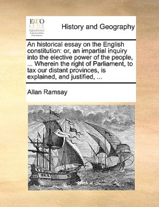 Carte Historical Essay on the English Constitution Allan Ramsay