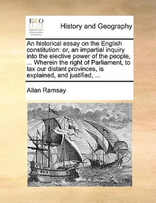 Kniha Historical Essay on the English Constitution Allan Ramsay