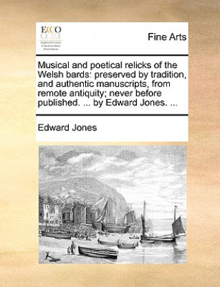 Książka Musical and Poetical Relicks of the Welsh Bards Edward Jones