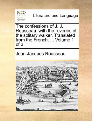 Buch Confessions of J. J. Rousseau Jean-Jacques Rousseau