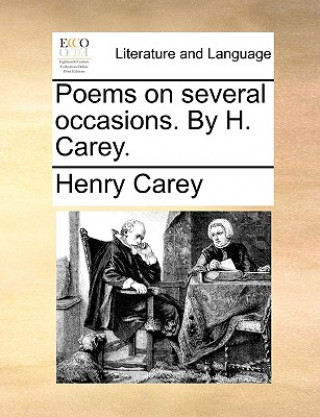 Carte Poems on Several Occasions. by H. Carey. Henry Carey