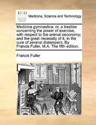 Книга Medicina Gymnastica Francis Fuller