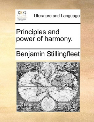 Könyv Principles and Power of Harmony. Benjamin Stillingfleet