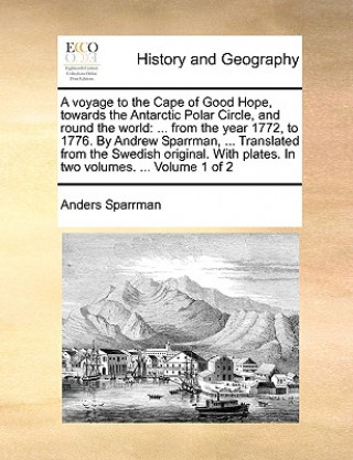 Carte Voyage to the Cape of Good Hope, Towards the Antarctic Polar Circle, and Round the World Anders Sparrman
