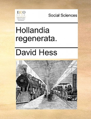 Kniha Hollandia regenerata. David Hess