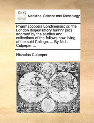 Kniha Pharmacop Ia Londinensis Nicholas Culpeper