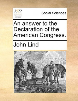 Könyv Answer to the Declaration of the American Congress. John Lind