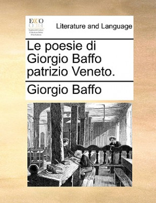 Knjiga Poesie Di Giorgio Baffo Patrizio Veneto. Giorgio Baffo