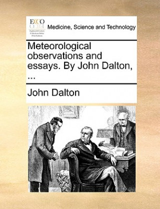 Książka Meteorological Observations and Essays. by John Dalton, ... John Dalton