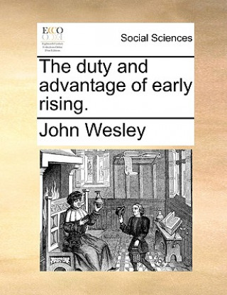 Book Duty and Advantage of Early Rising. John Wesley