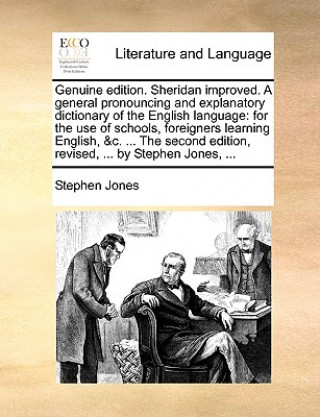 Livre Genuine Edition. Sheridan Improved. a General Pronouncing and Explanatory Dictionary of the English Language Stephen Jones