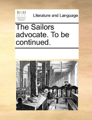 Libro Sailors Advocate. to Be Continued. Multiple Contributors