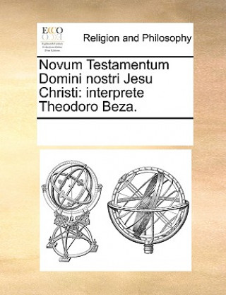 Carte Novum Testamentum Domini Nostri Jesu Christi Multiple Contributors