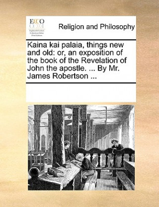 Carte Kaina kai palaia, things new and old Multiple Contributors
