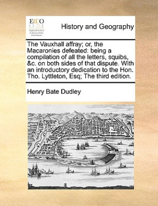 Buch Vauxhall Affray; Or, the Macaronies Defeated Henry Bate Dudley