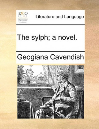 Buch Sylph; A Novel. Georgiana Cavendish