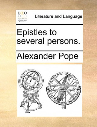 Könyv Epistles to Several Persons. Alexander Pope