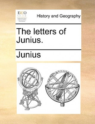Kniha Letters of Junius. Junius