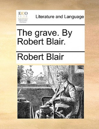 Carte Grave. by Robert Blair. Robert Blair