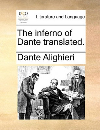 Carte Inferno of Dante Translated. Dante Alighieri