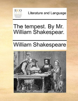 Könyv Tempest. by Mr. William Shakespear. William Shakespeare
