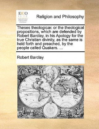 Książka Theses Theologicae Robert Barclay