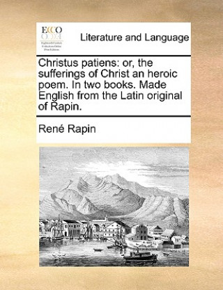 Kniha Christus Patiens Rene Rapin