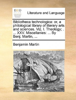 Kniha Bibliotheca technologica Benjamin Martin