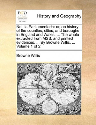 Книга Notitia Parliamentaria Browne Willis
