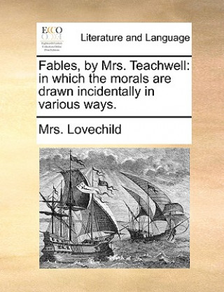 Kniha Fables, by Mrs. Teachwell Mrs. Lovechild