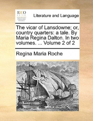 Buch Vicar of Lansdowne; Or, Country Quarters Regina Maria Roche