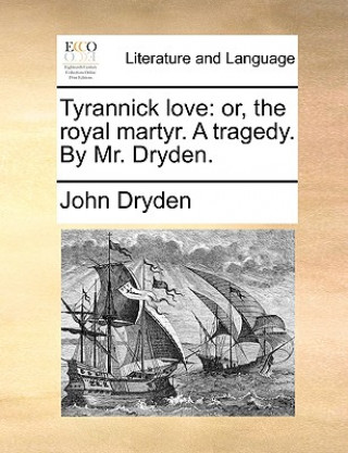Carte Tyrannick Love John Dryden