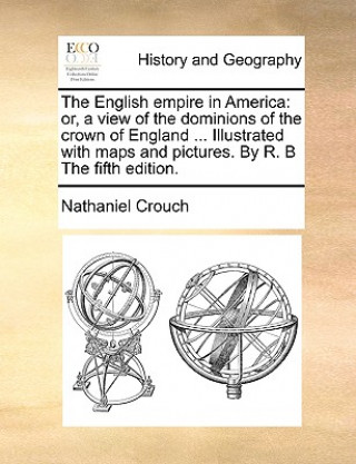 Carte English Empire in America Nathaniel Crouch