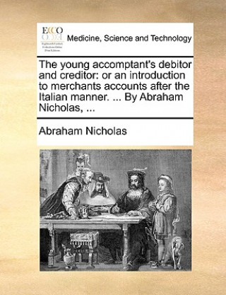 Книга Young Accomptant's Debitor and Creditor Abraham Nicholas