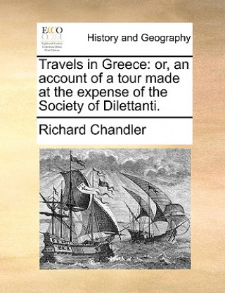 Carte Travels in Greece Richard Chandler