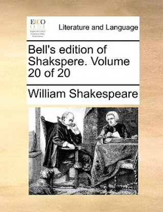 Carte Bell's Edition of Shakspere. Volume 20 of 20 William Shakespeare