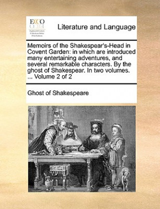 Kniha Memoirs of the Shakespear's-Head in Covent Garden Ghost of Shakespeare