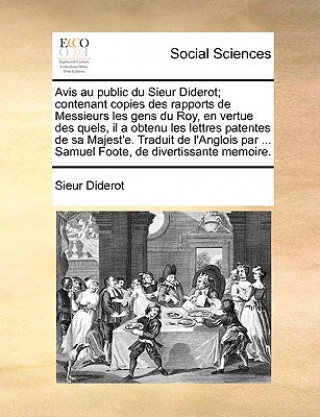 Carte Avis au public du Sieur Diderot; contenant copies des rapports de Messieurs les gens du Roy, en vertue des quels, il a obtenu les lettres patentes de Sieur Diderot