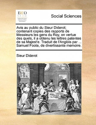 Książka Avis au public du Sieur Diderot; contenant copies des rapports de Messieurs les gens du Roy, en vertue des quels, il a obtenu les lettres patentes de Sieur Diderot