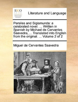 Könyv Persiles and Sigismunda Miguel de Cervantes Saavedra