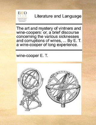 Carte Art and Mystery of Vintners and Wine-Coopers wine-cooper E. T.