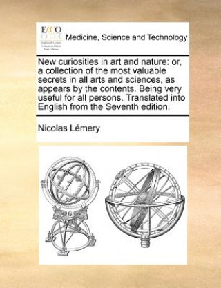 Knjiga New Curiosities in Art and Nature Nicolas Lemery